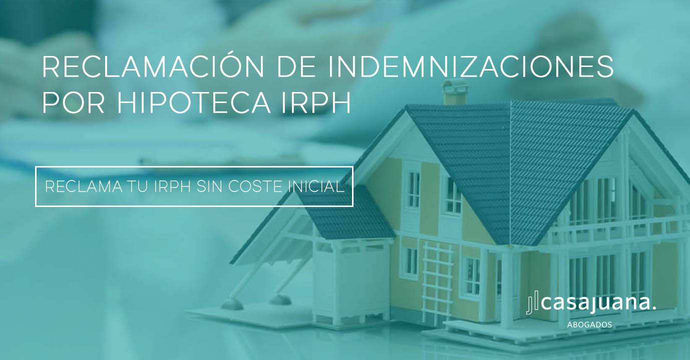 Reclamación de indemnizaciones por hipoteca IRPH